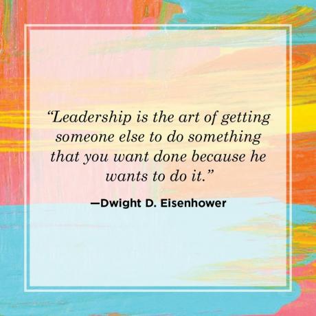 cita de dwight eisenhower sobre el liderazgo artístico
