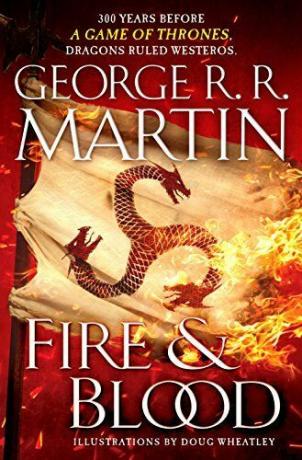 Fuego y sangre: 300 años antes de un juego de tronos (Una historia de Targaryen) (Una canción de hielo y fuego)